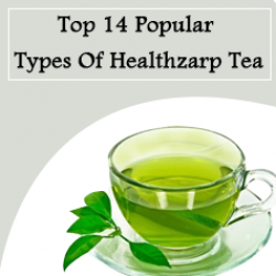 Top 14 Popular Types Of Healthzarp Tea